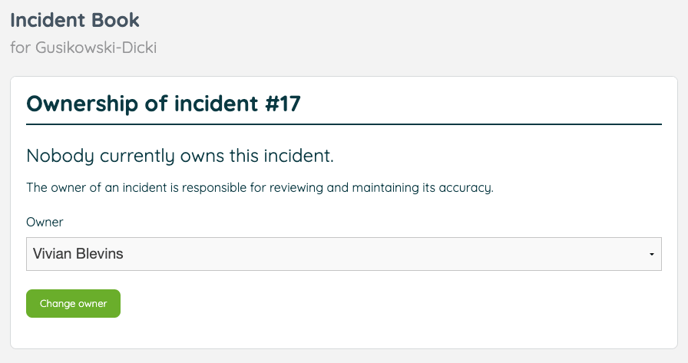Incident ownership choice